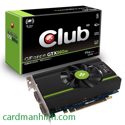 Card màn hình Club3D GForce GTX 560SE 1536MB GDDr5