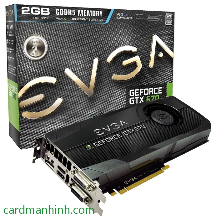 Card màn hình EVGA GeForce GTX 670 FTW LE