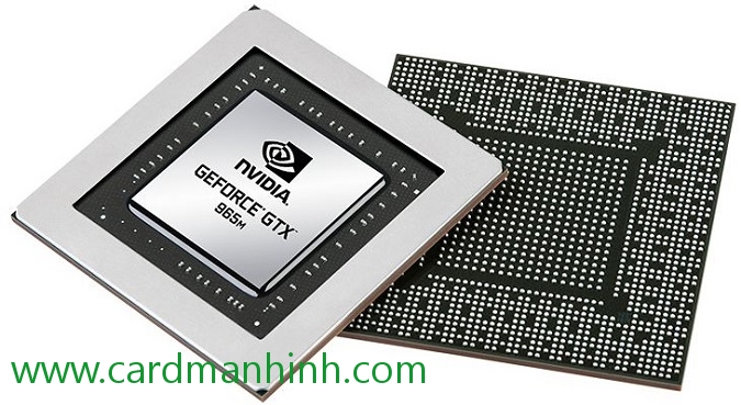 Card màn hình NVIDIA GeForce GTX 965M