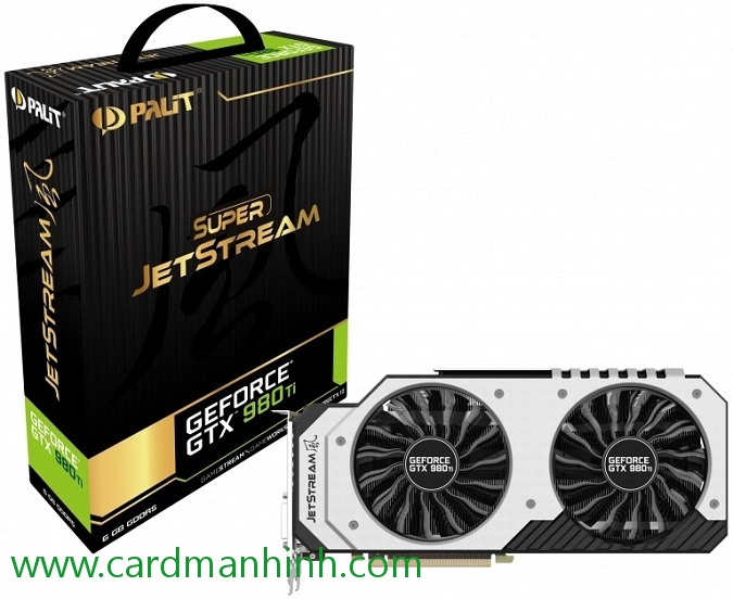 Card màn hình Palit GeForce GTX 980 Ti Super JetStream