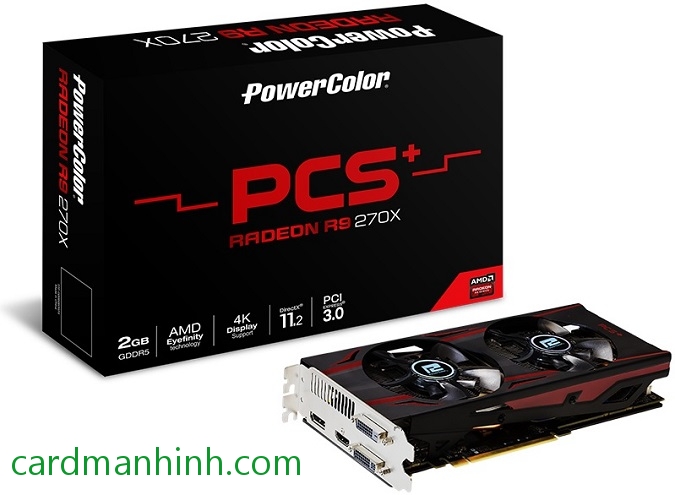Card màn hình PowerColor PCS+ R9 270X 2GB GDDr5
