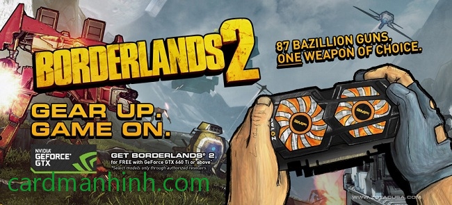 Game Borderlands 2 tặng kèm theo GPU GTX660Ti