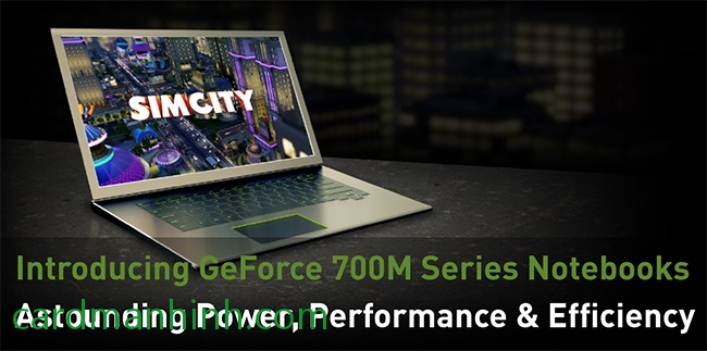 NVIDIA giới thiệu dòng card màn hình GeForce GT 700M