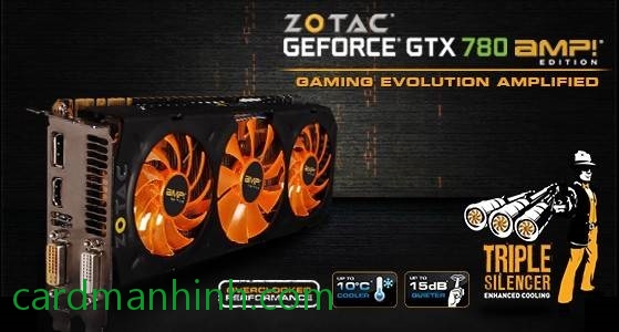 Quảng cáo Zotac GeForce GTX 780 AMP!