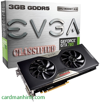 7 dòng card màn hình EVGA GeForce GTX 780